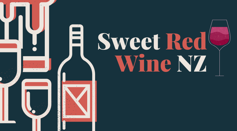 Sweet Red Wines In New Zealand